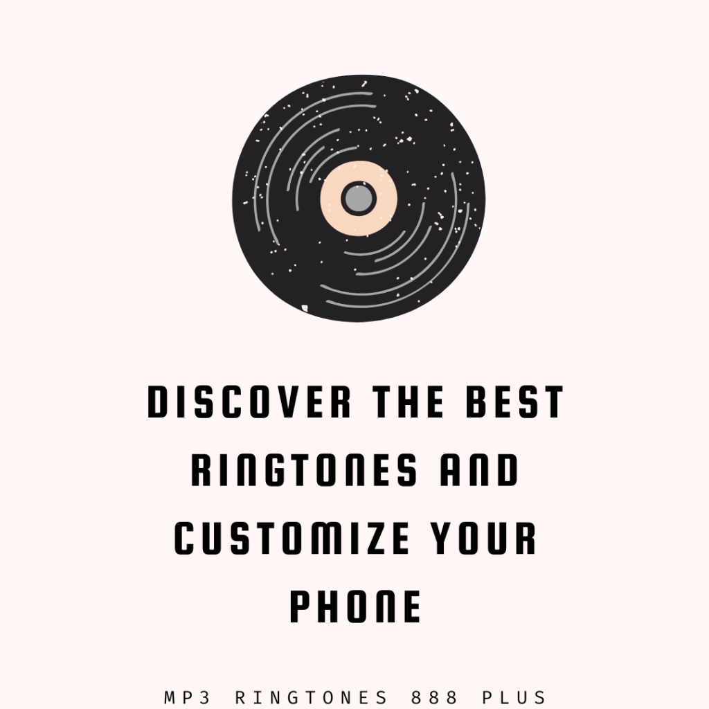 MP3 Ringtones 888 Plus - Discover the Best Ringtones and Customize Your Phone