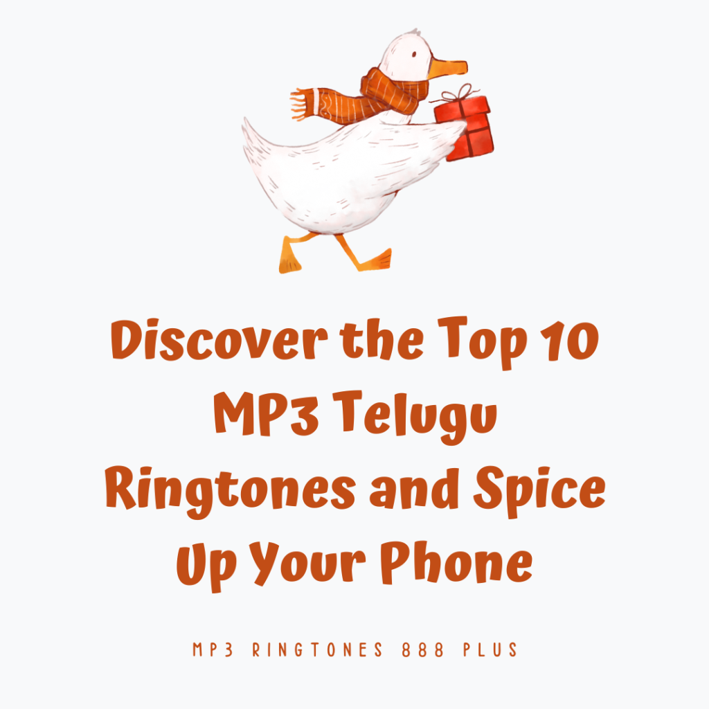MP3 Ringtones 888 Plus - Discover the Top 10 MP3 Telugu Ringtones and Spice Up Your Phone