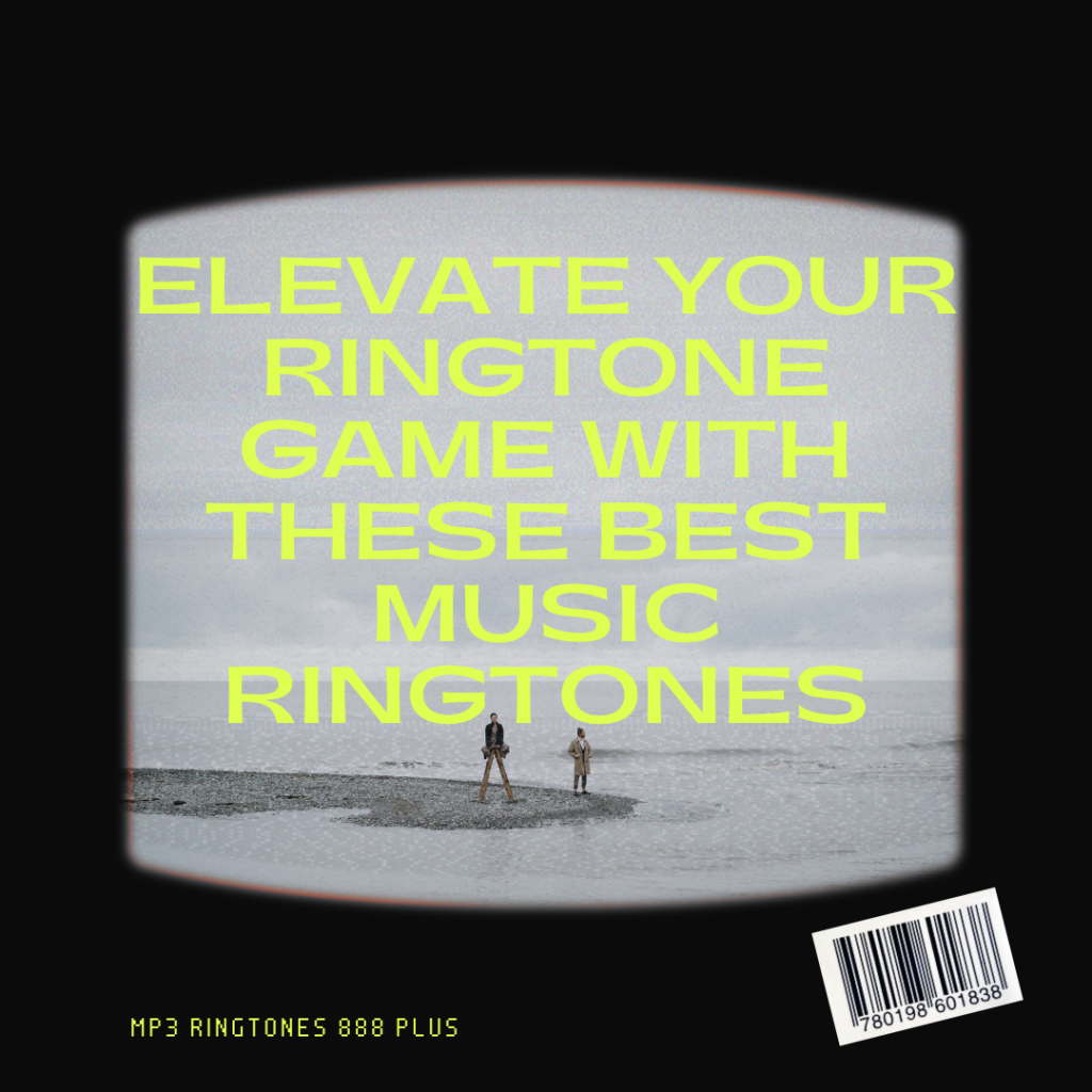 MP3 Ringtones 888 Plus - Elevate Your Ringtone Game with These Best Music Ringtones