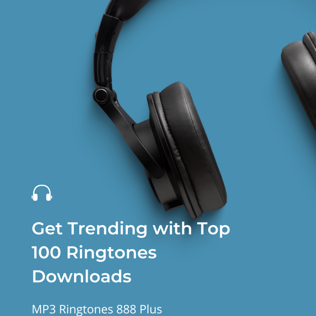 MP3 Ringtones 888 Plus - Get Trending with Top 100 Ringtones Downloads