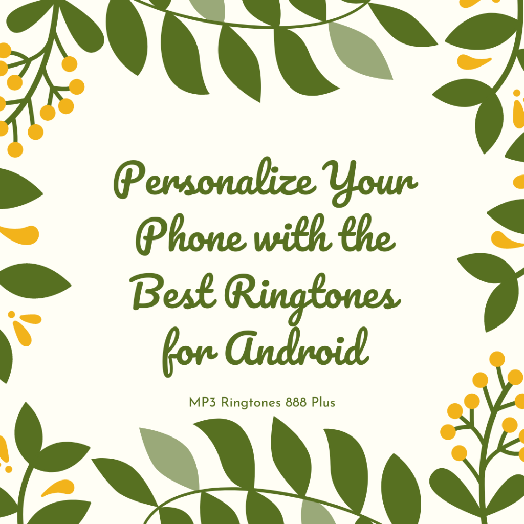 MP3 Ringtones 888 Plus - Personalize Your Phone with the Best Ringtones for Android