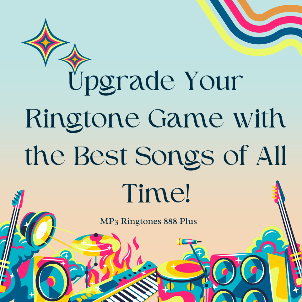 MP3 Ringtones 888 Plus - Upgrade Your Ringtone Game with the Best Songs of All Time!