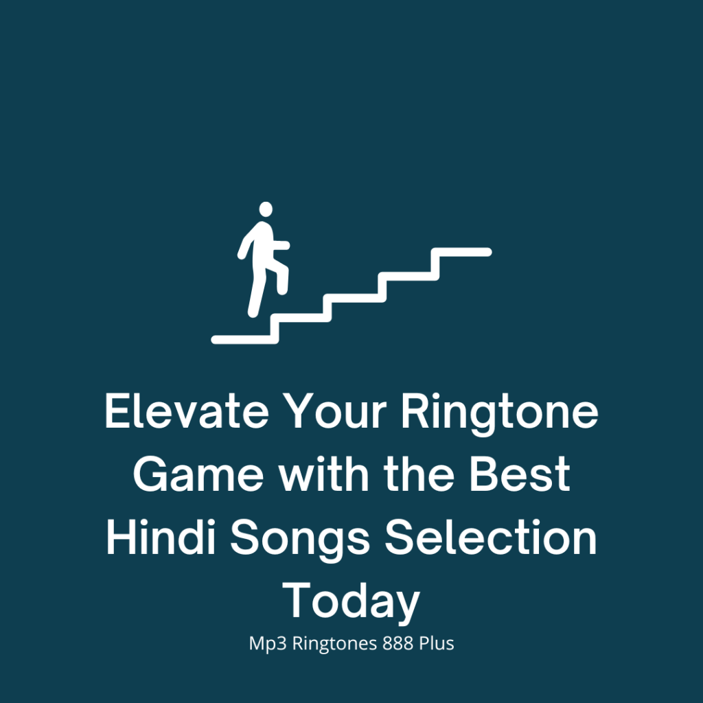 Mp3 Ringtones 888 Plus - Elevate Your Ringtone Game with the Best Hindi Songs Selection Today